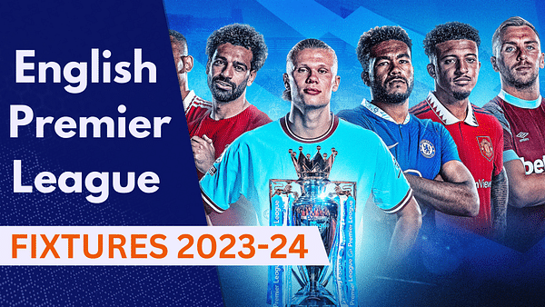 English Premier League 2023/24 Fixtures and Schedule