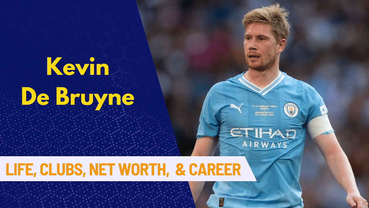 Kevin De Bruyne: Life, Clubs, Family, Net Worth, And Career